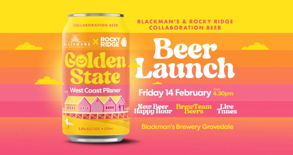 Beer Launch - Golden State, Live Music - Friday 14th Feb from 4.30pm Blackmans Brewery Grovedale